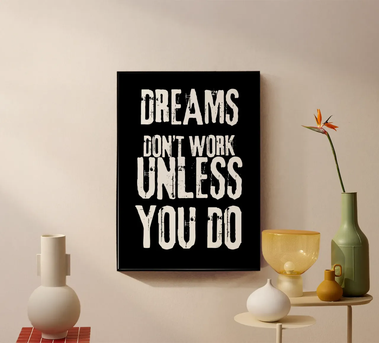 dreams don't work unless you do plexiglass da vintageshop