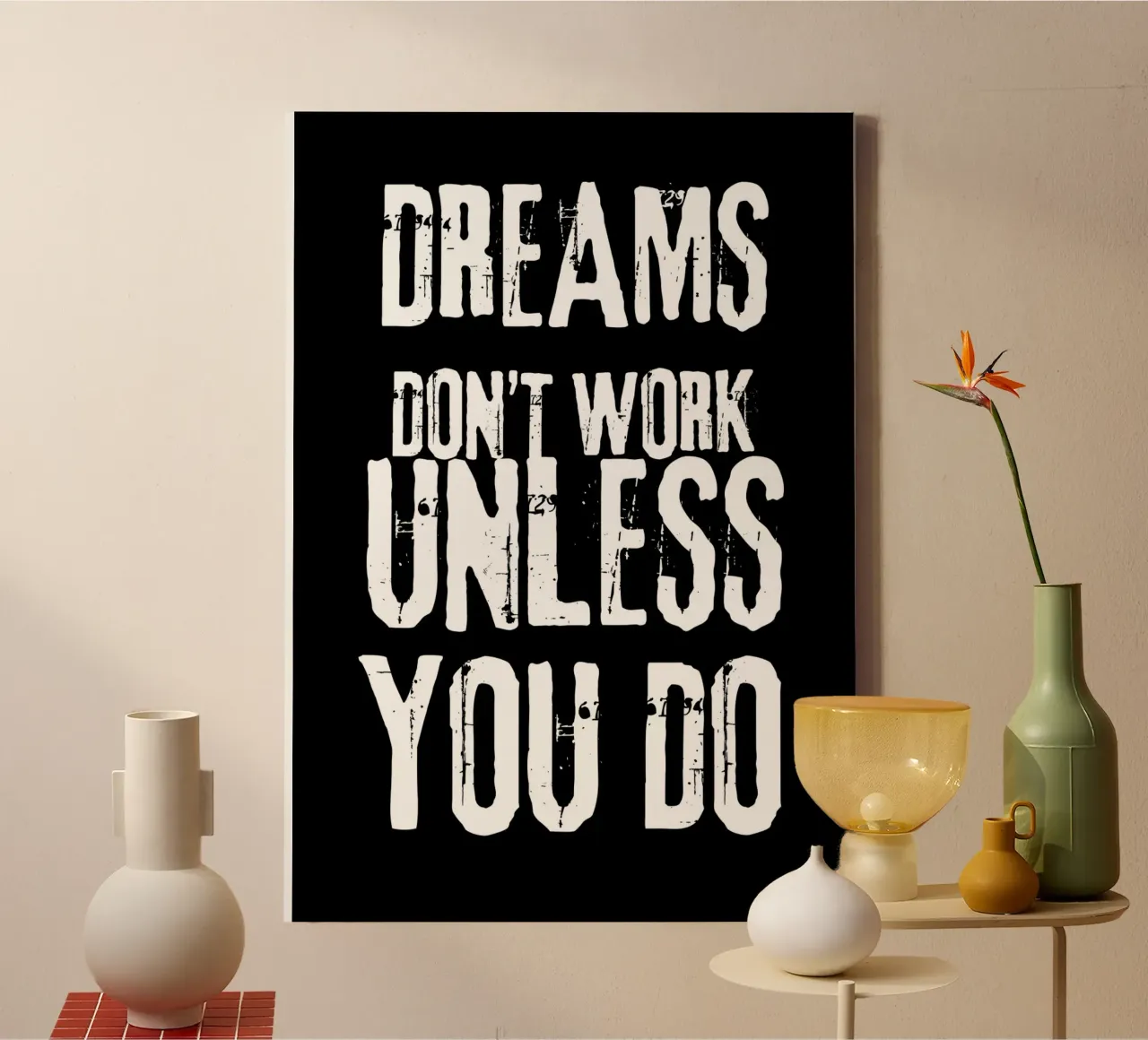dreams don't work unless you do tela da vintageshop