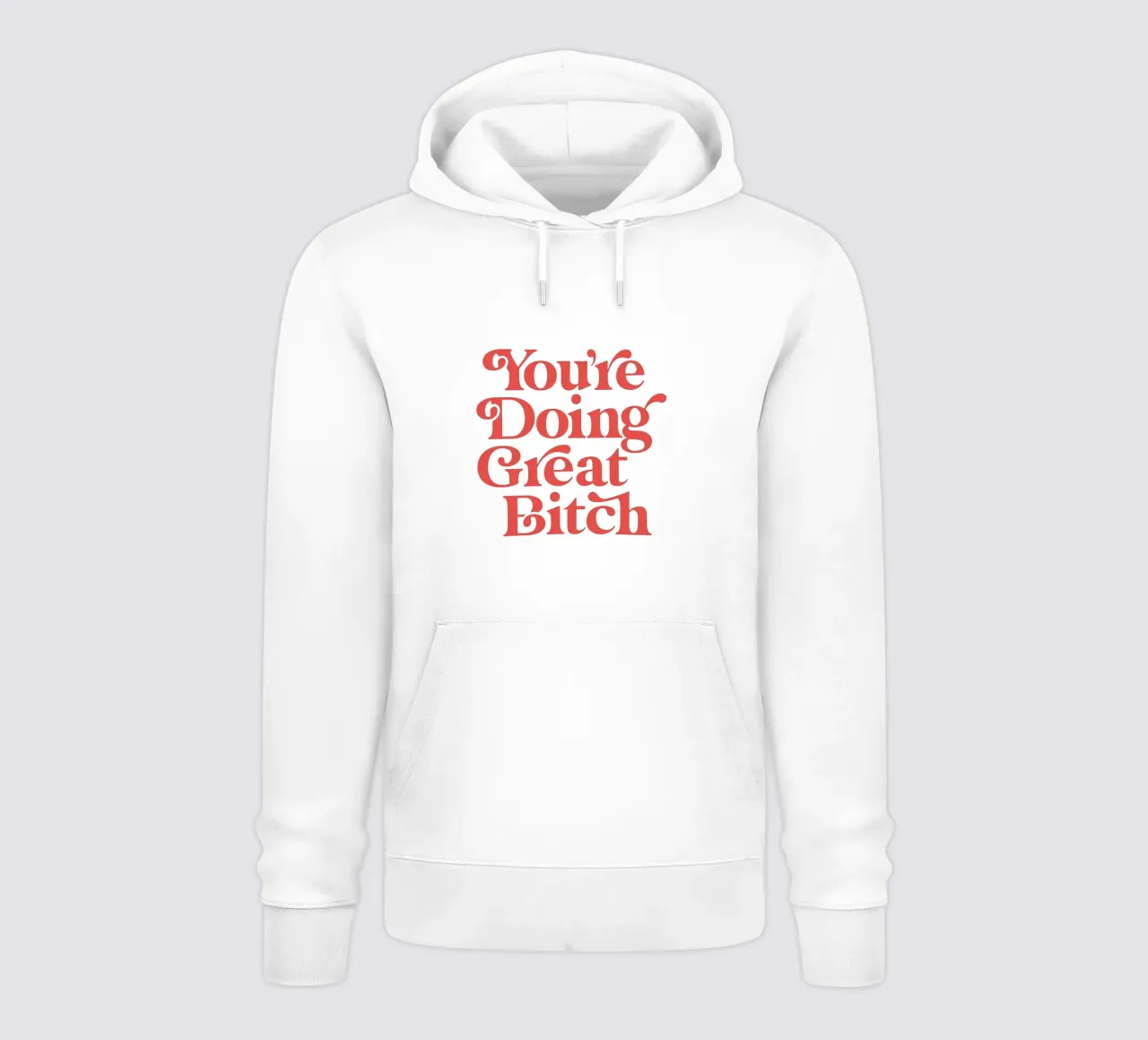 You're Doing Great Bitch felpa con cappuccio da THE MOTIVATED TYPE