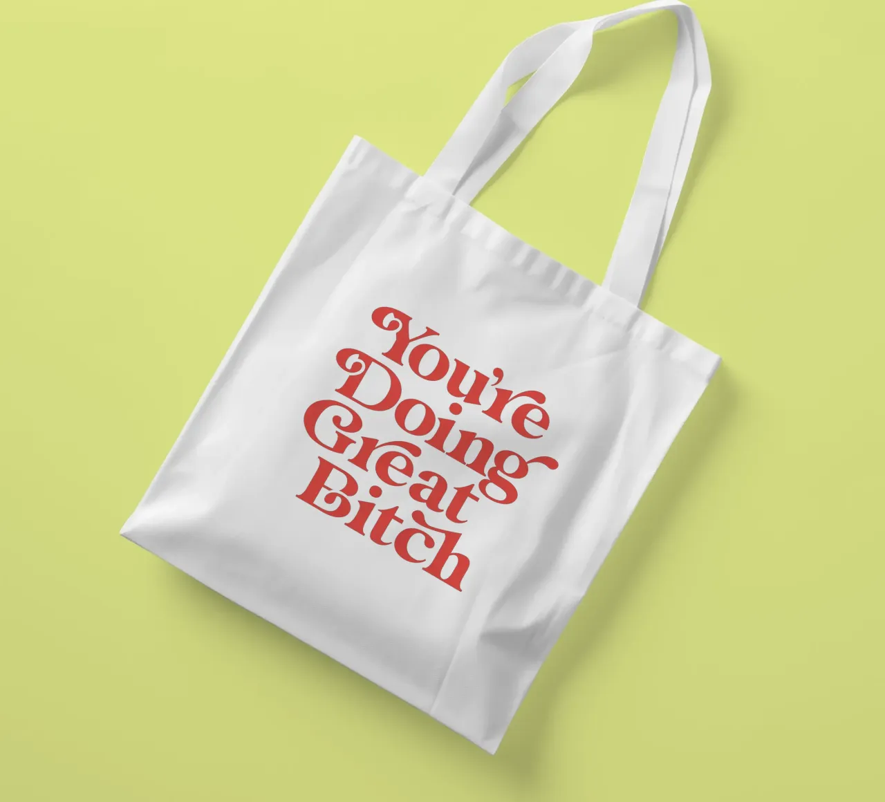 You're Doing Great Bitch tote bag by THE MOTIVATED TYPE
