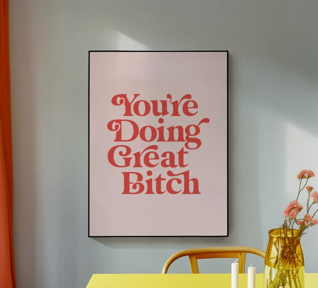 You're Doing Great Bitch Acryl-Glas von THE MOTIVATED TYPE