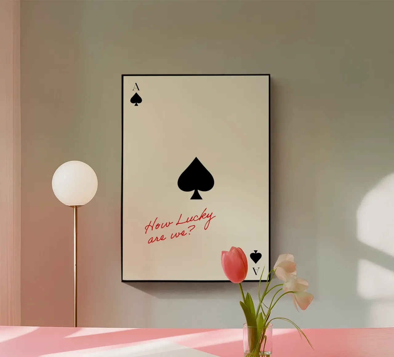 How Lucky Are We plexiglass da Attaboy Dsgn