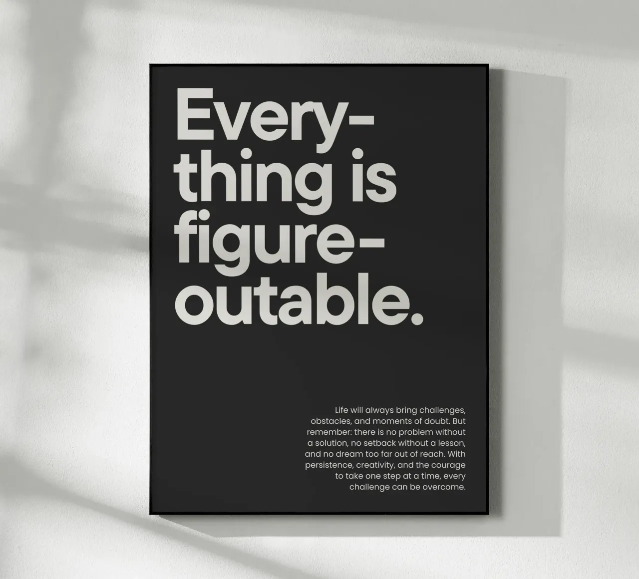 Everything is figureoutable plexiglass da NoordalLiving