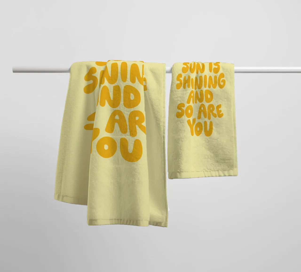 The Sun is Shining and So Are You towel by THE MOTIVATED TYPE