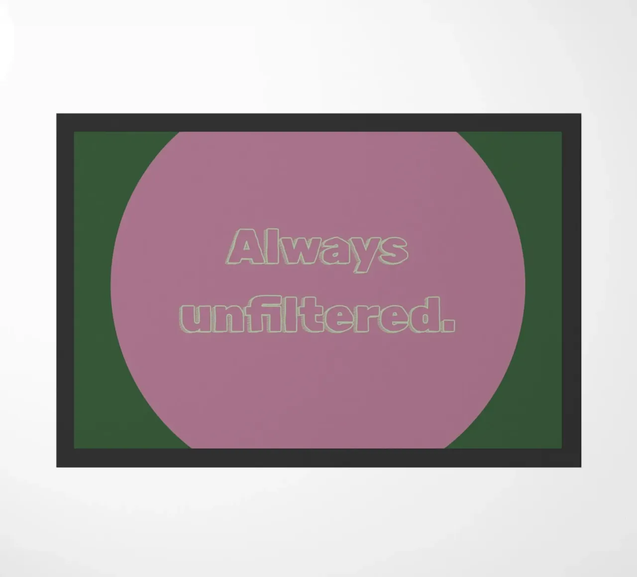 Altijd ongefilterd. deurmat van Hetty Lu