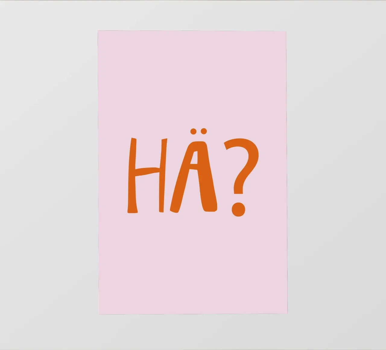 Hä? Confuso , Espressione tedesca telo in pvc da Attaboy Dsgn