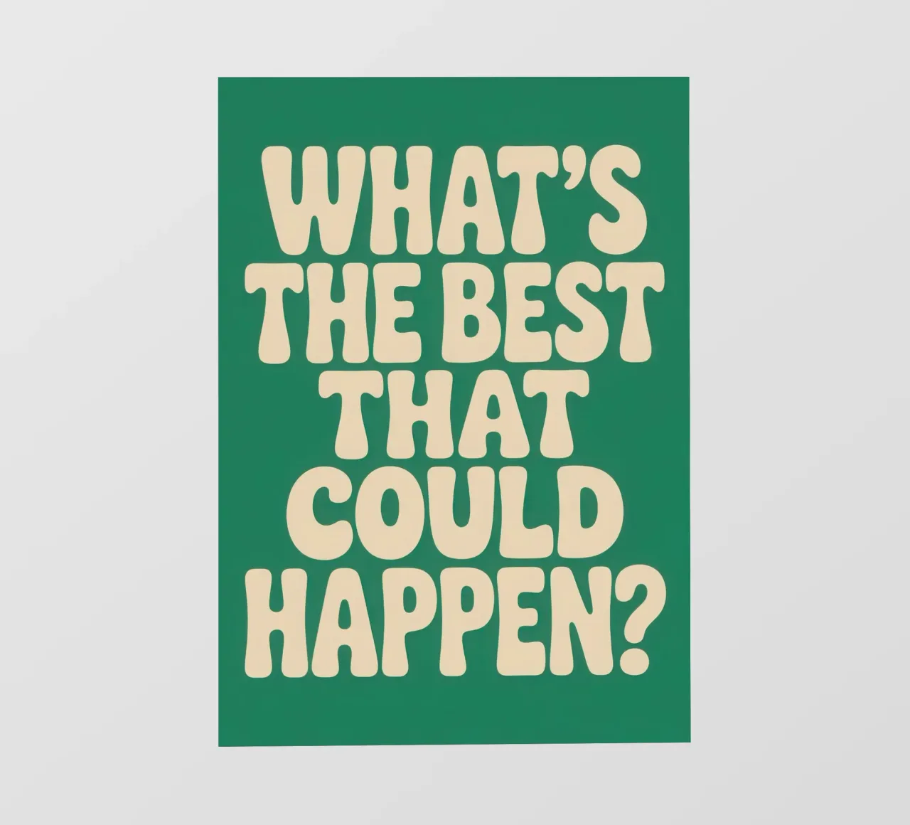 WHAT'S THE BEST THAT COULD HAPPEN? telo in pvc da Words by Niki