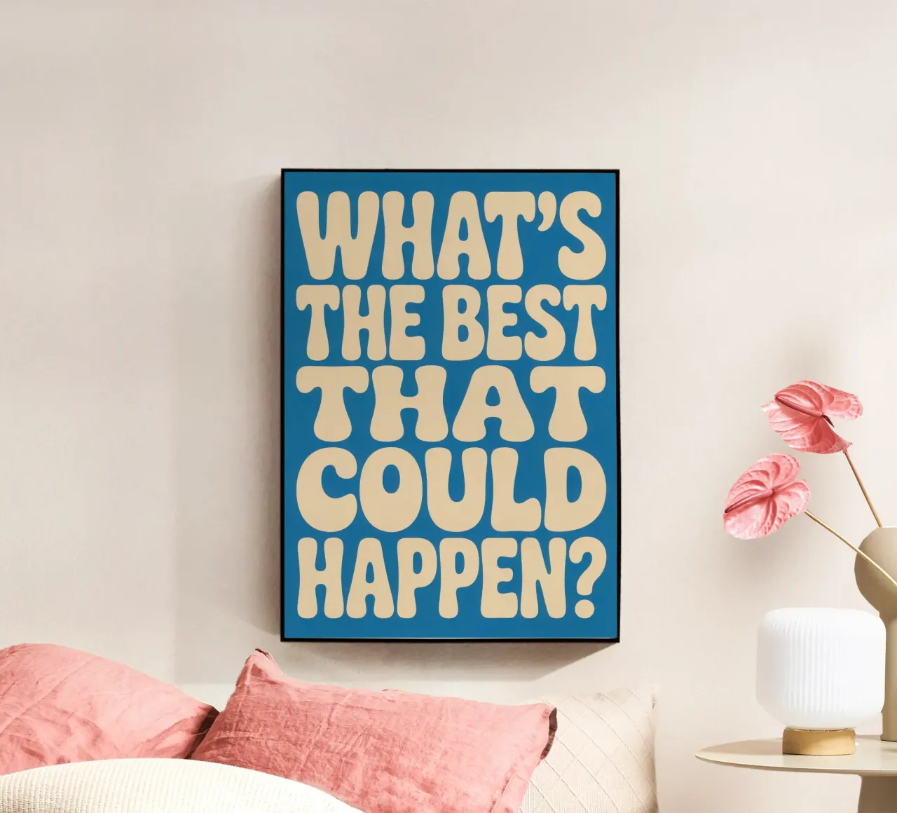 WHAT'S THE BEST THAT COULD HAPPEN? plexiglass da Words by Niki