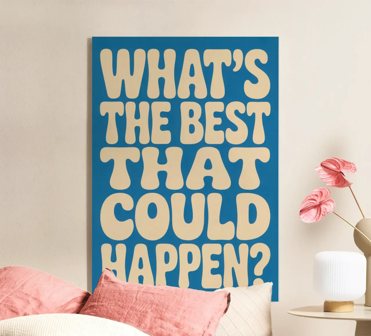 WHAT'S THE BEST THAT COULD HAPPEN? plexiglass da Words by Niki