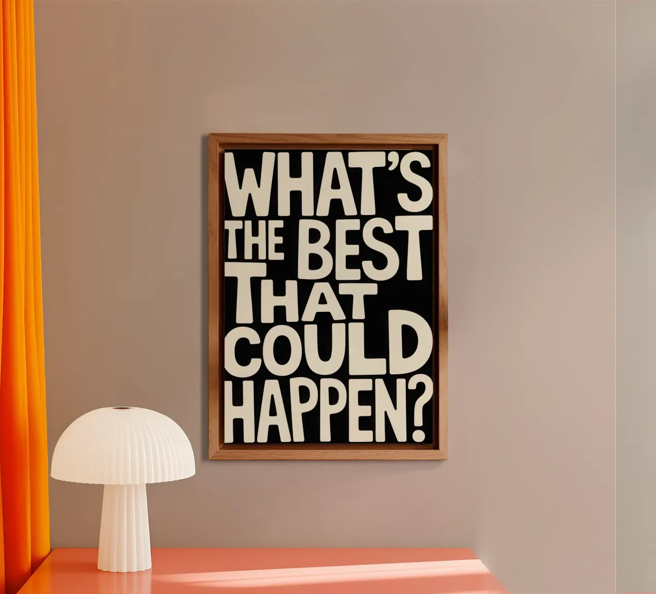WHAT'S THE BEST THAT COULD HAPPEN? alluminio dibond da Words by Niki