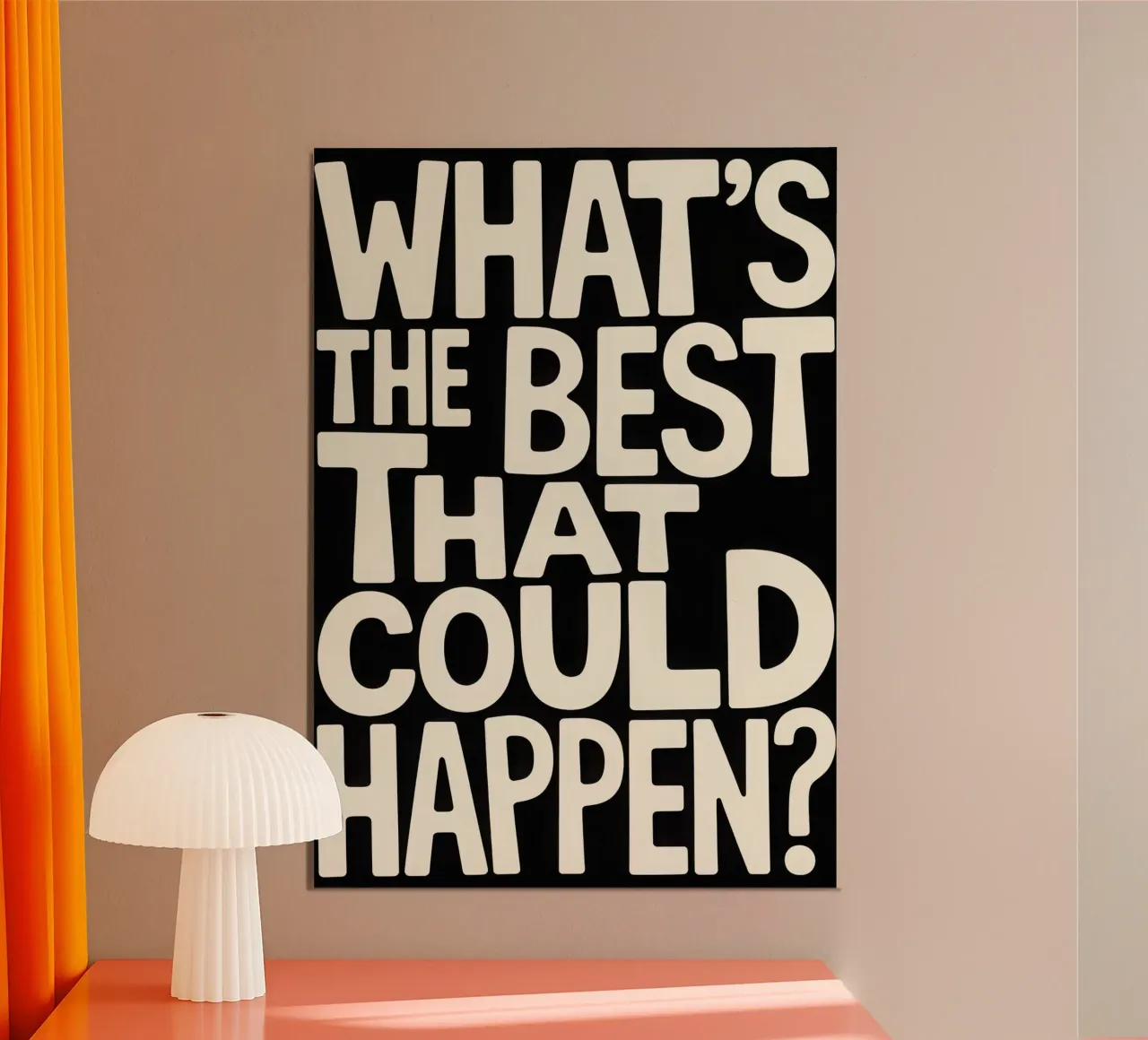 WHAT'S THE BEST THAT COULD HAPPEN? poster da Words by Niki
