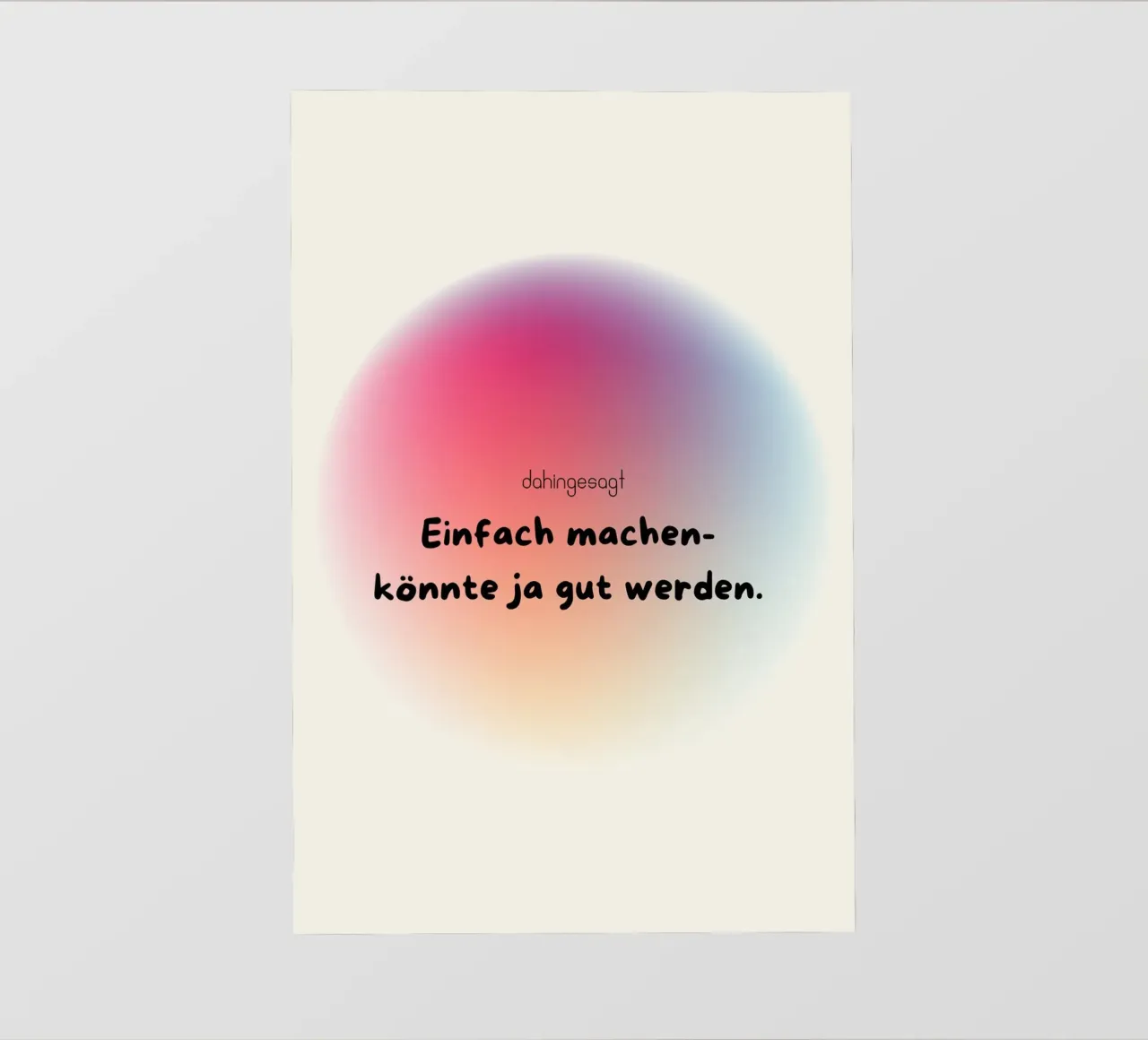 Einfach machen-könnte ja gut werden. pellicola backlit da AESTHETIC VIBES by Isabel