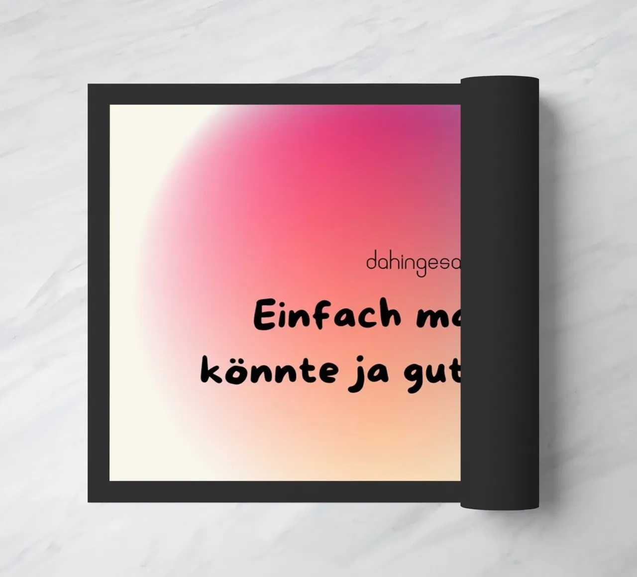 Einfach machen-könnte ja gut werden. zerbino da AESTHETIC VIBES by Isabel