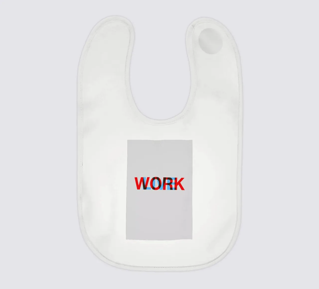 Live Work Poster bavoir de Naxart