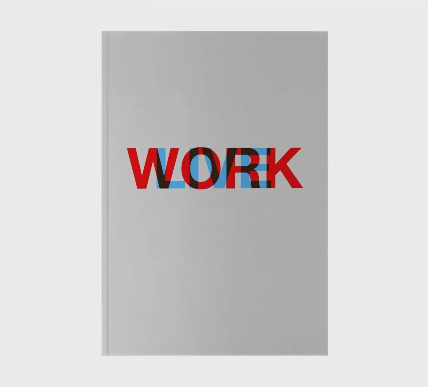 Live Work Poster notebook by Naxart