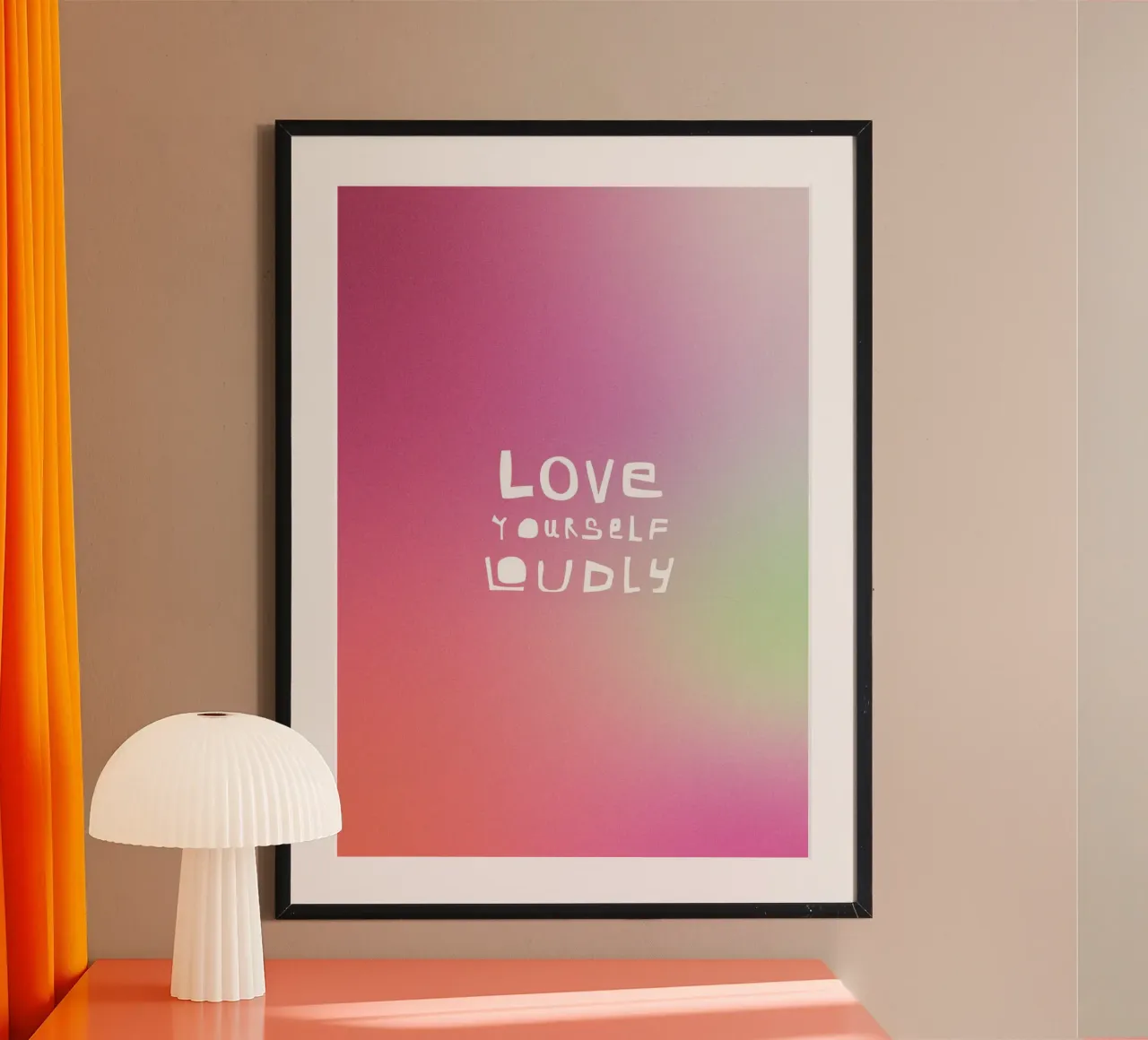 Love Yourself Loudly – Typografie Design poster by fraeuleinvonfuchs