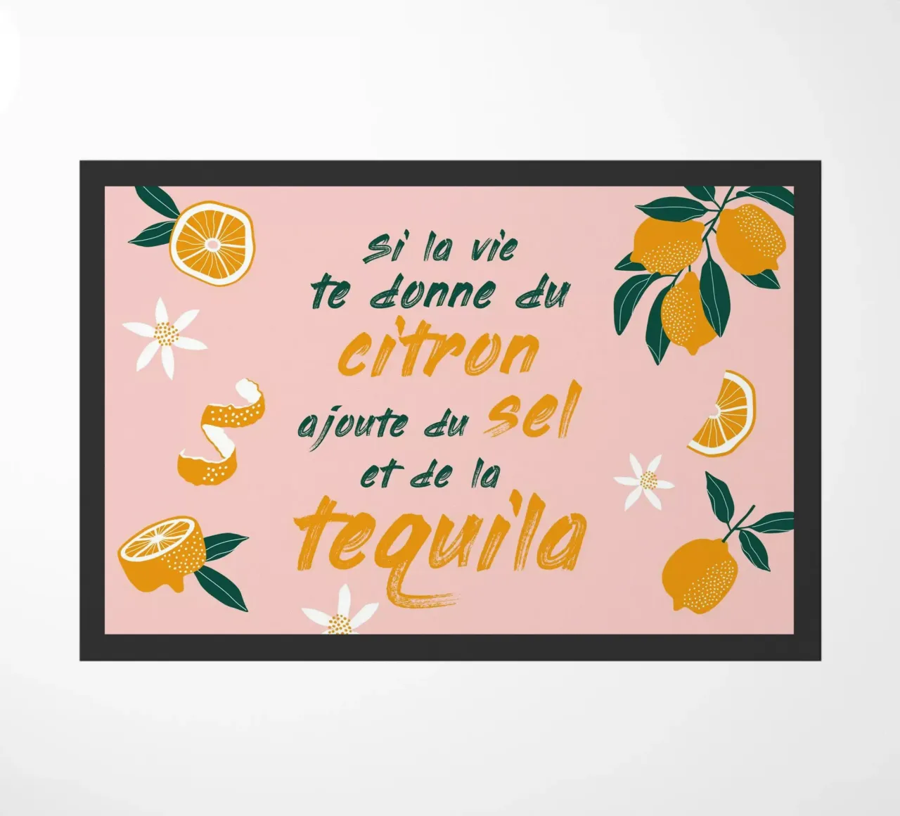 si la vie te donne du citron, ajoute du sel et de la tequila zerbino da alice