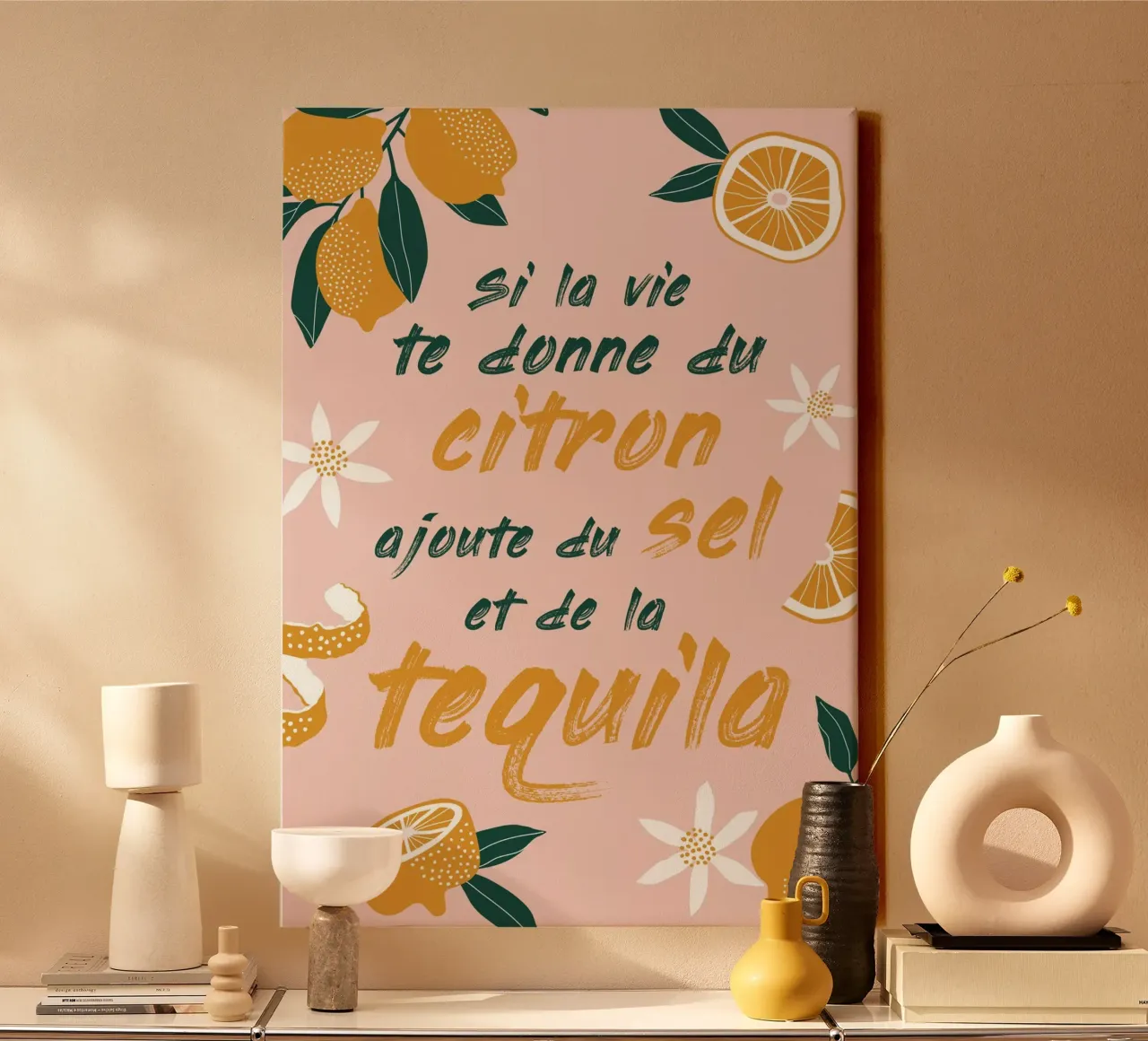 si la vie te donne du citron, ajoute du sel et de la tequila canvas by alice