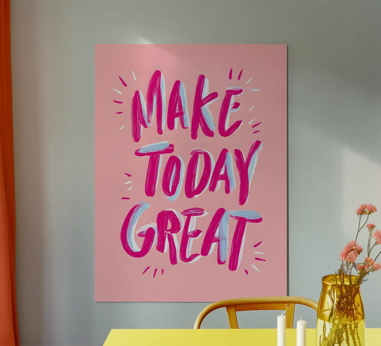 Make Today Great poster da Wall of Whispers
