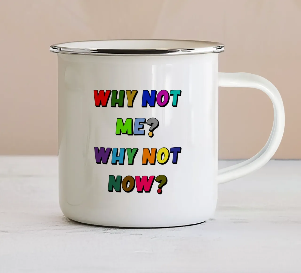 Perché non io? Perché non ora? tazza in smalto da Sanavlis Studios Company