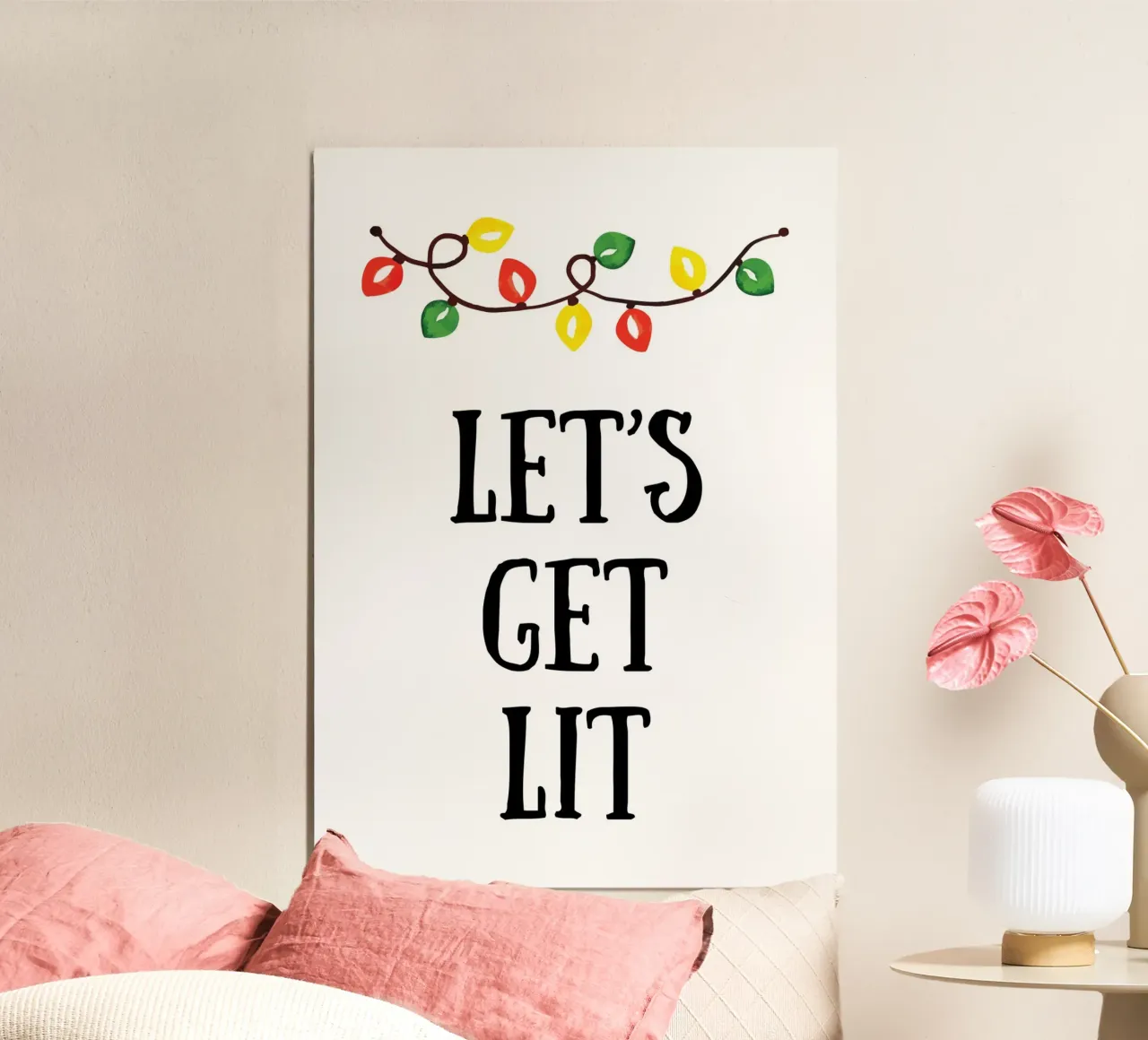Let's get lit poster da HolidaysCandyWalls