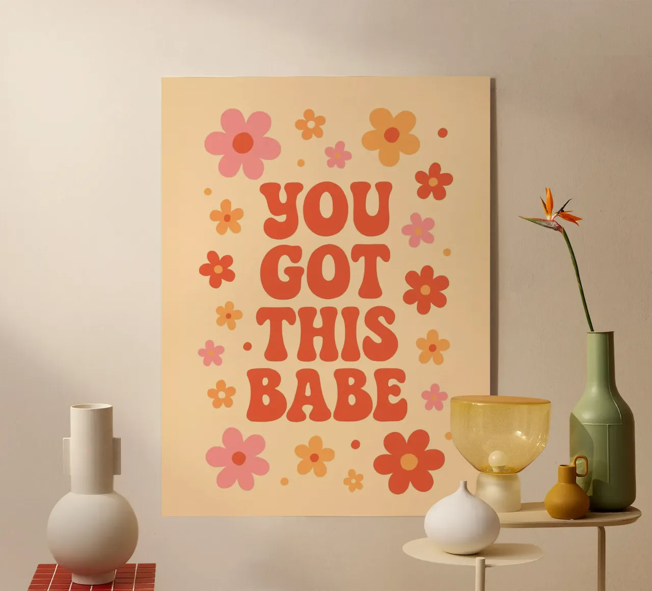 You Got This Babe plexiglass da Wall of Whispers