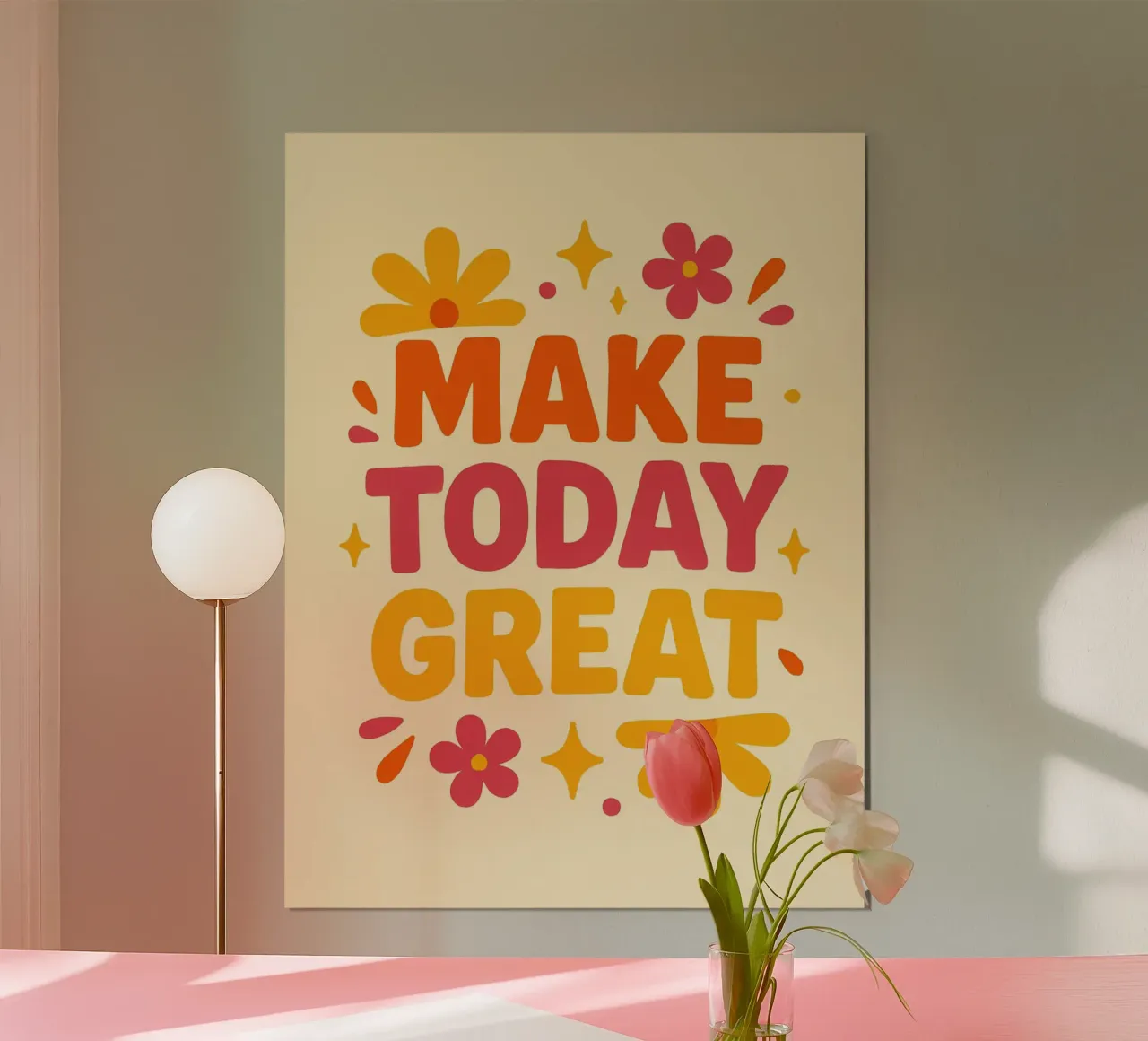 Make Today Great poster da Wall of Whispers