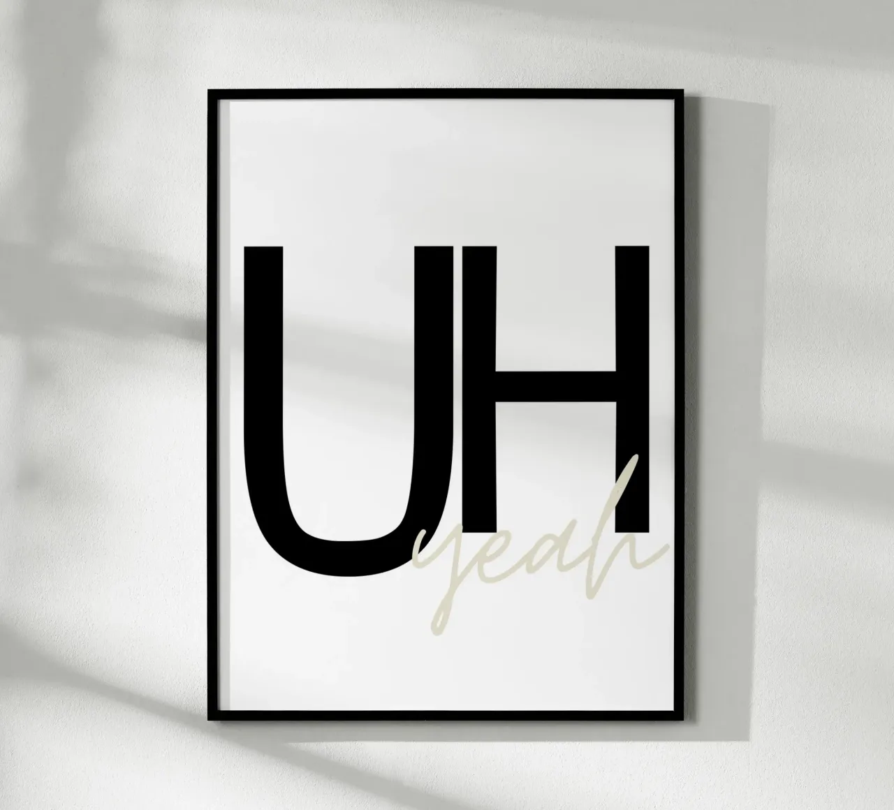 Uh yeah poster da They Call Me Juja