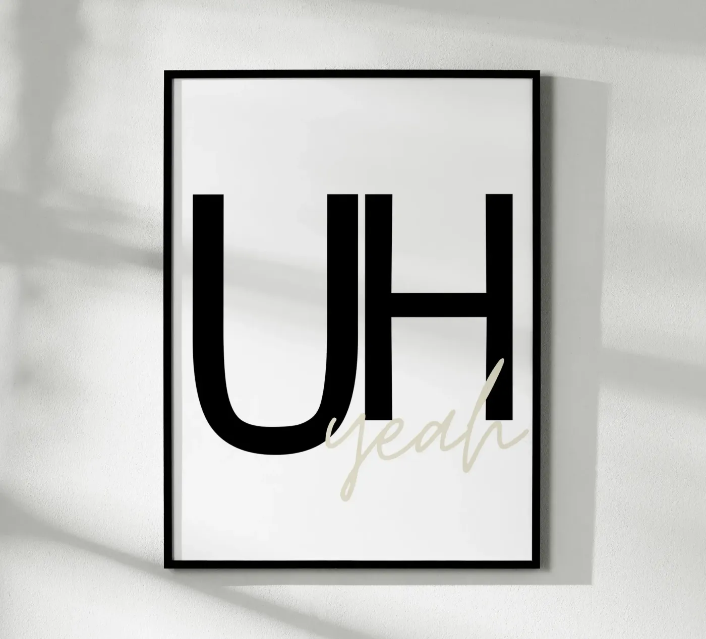 Uh yeah poster da They Call Me Juja