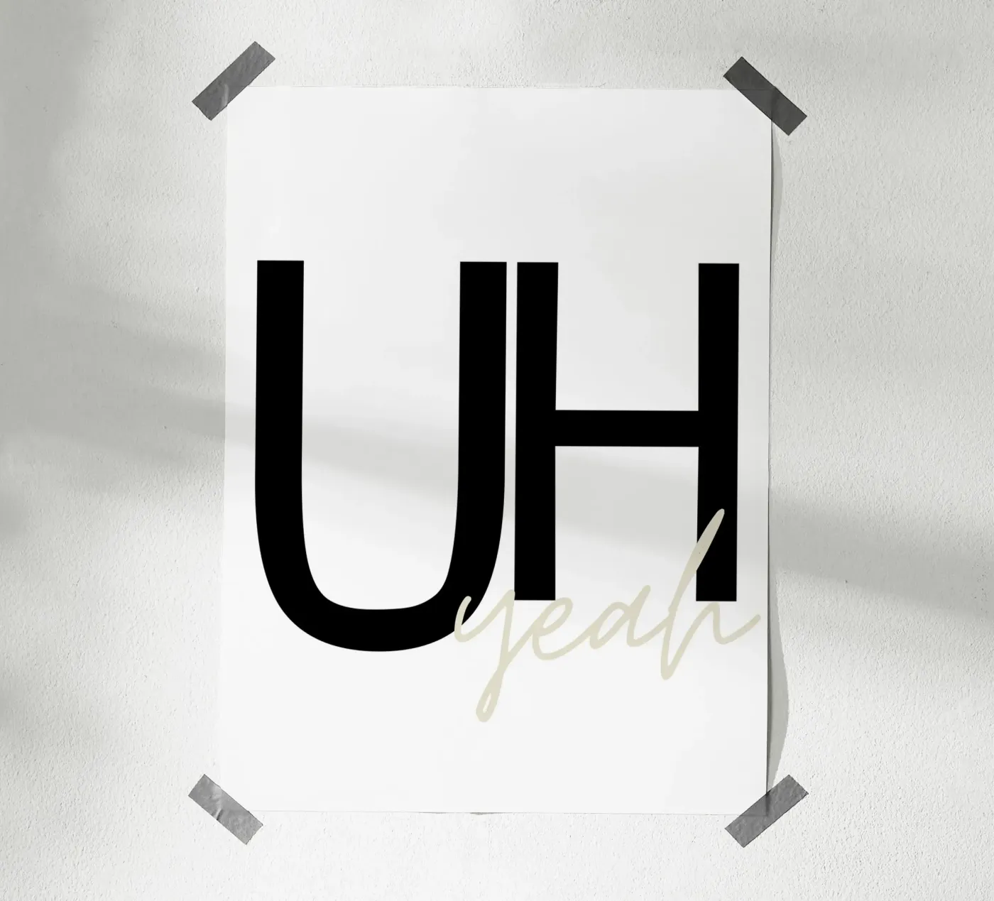 Uh yeah poster van They Call Me Juja