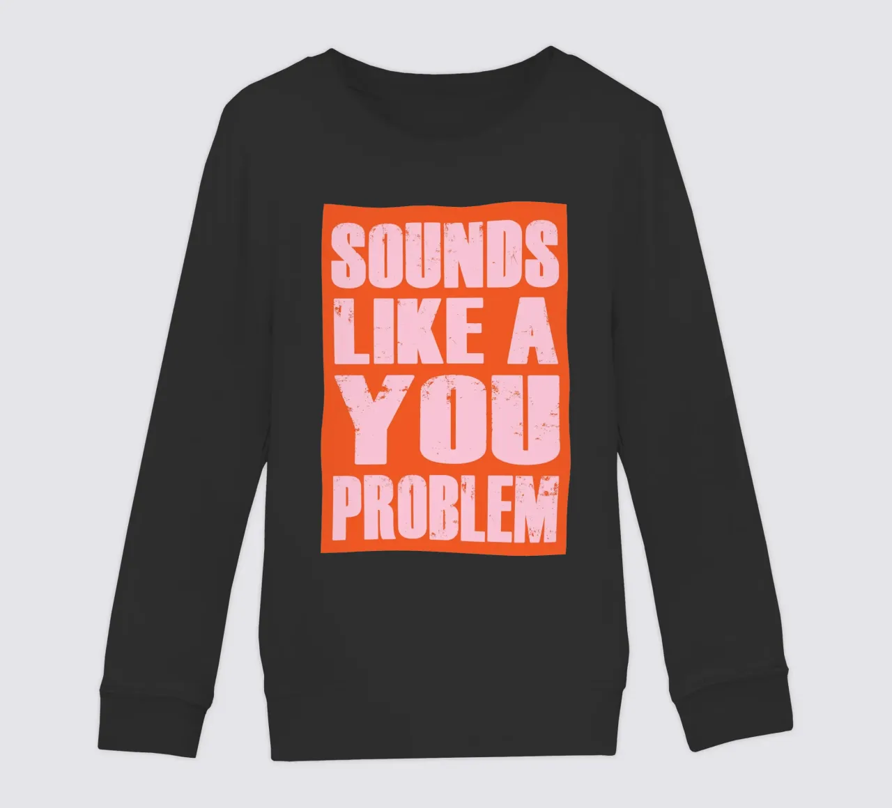 Sembra un problema tuo felpa bambino da syabiqo