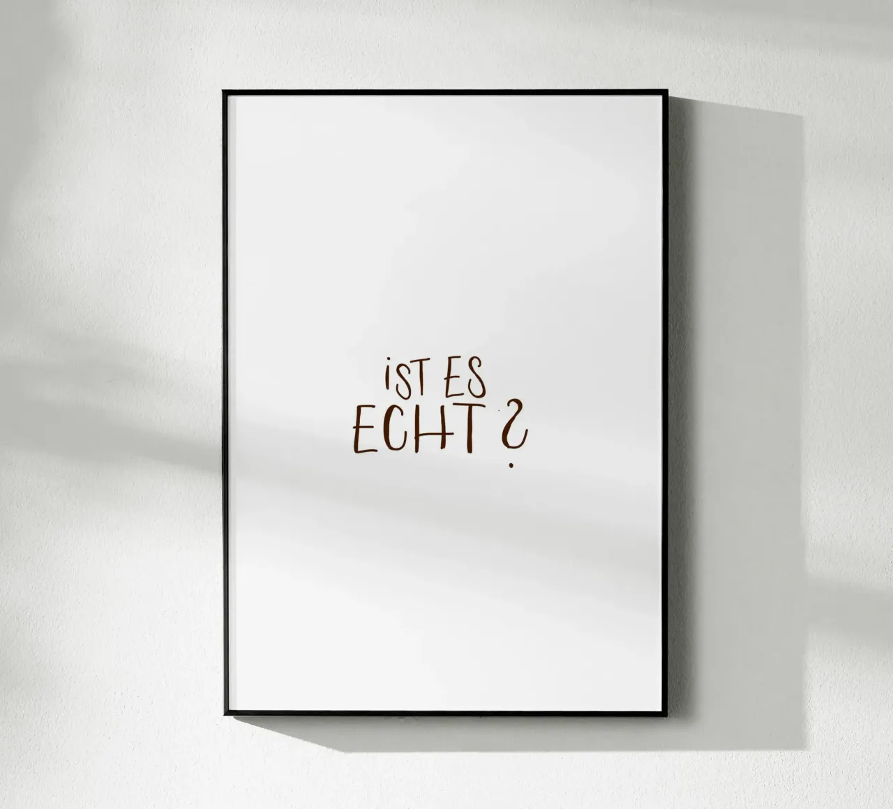 Ist es echt? plexiglass da Strichpoesie