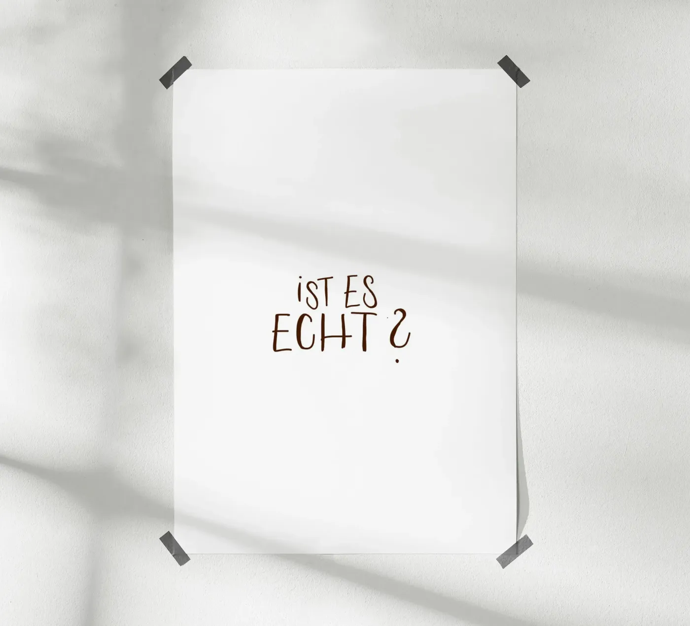 Ist es echt? poster da Strichpoesie