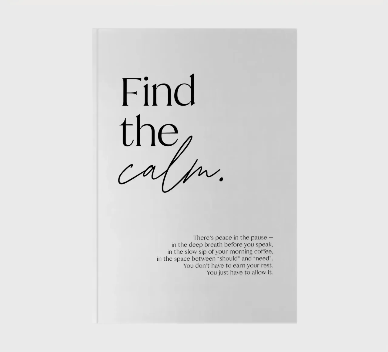 Find the calm. | minimalistic design | typography diario da just typo
