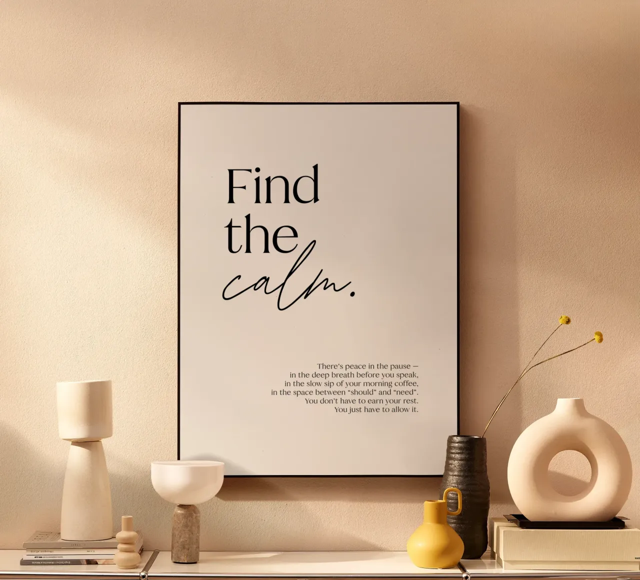 Find the calm. | minimalistic design | typography plexiglass da just typo