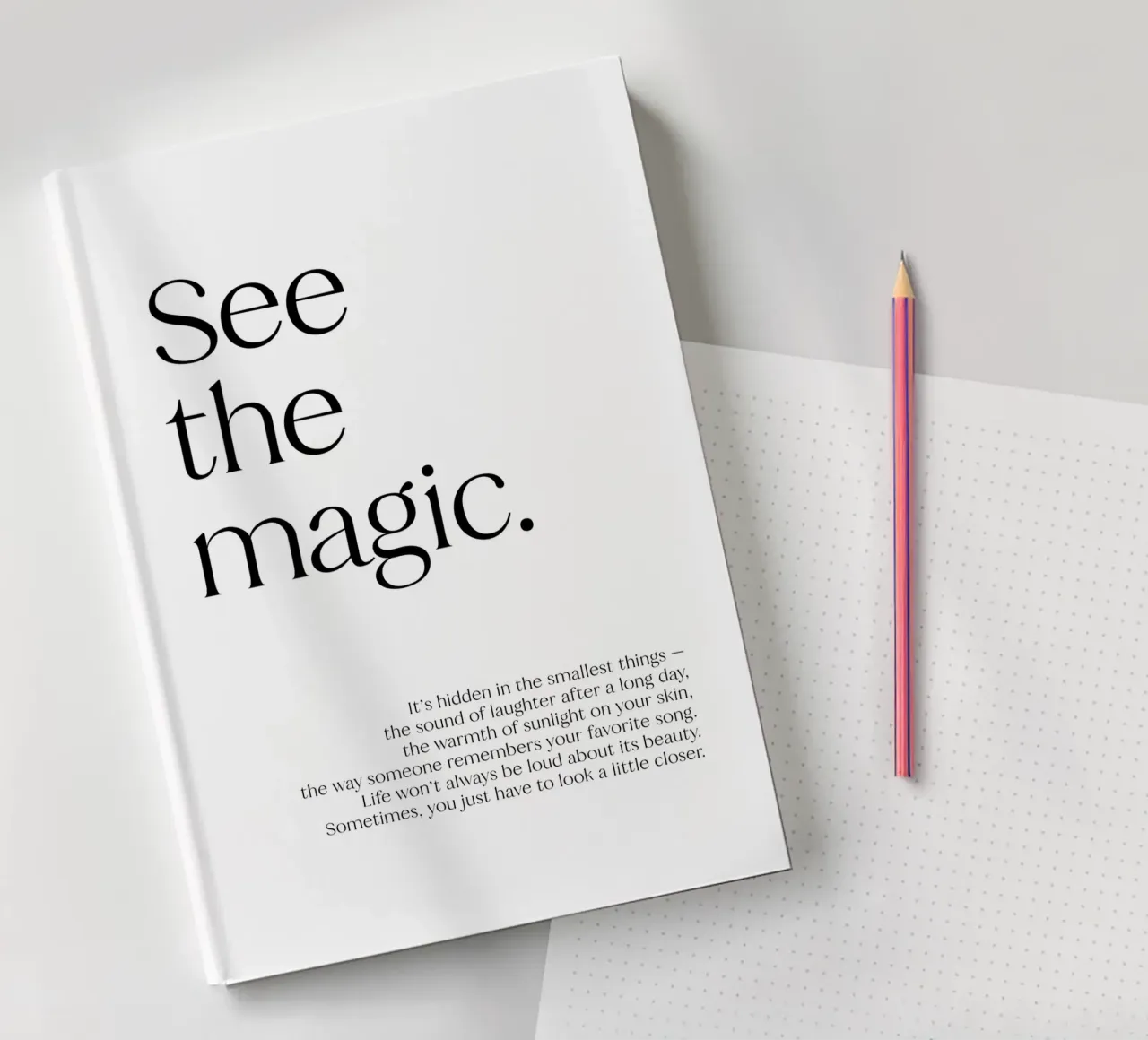 See the magic. | minimalistic design | typography notebook by just typo