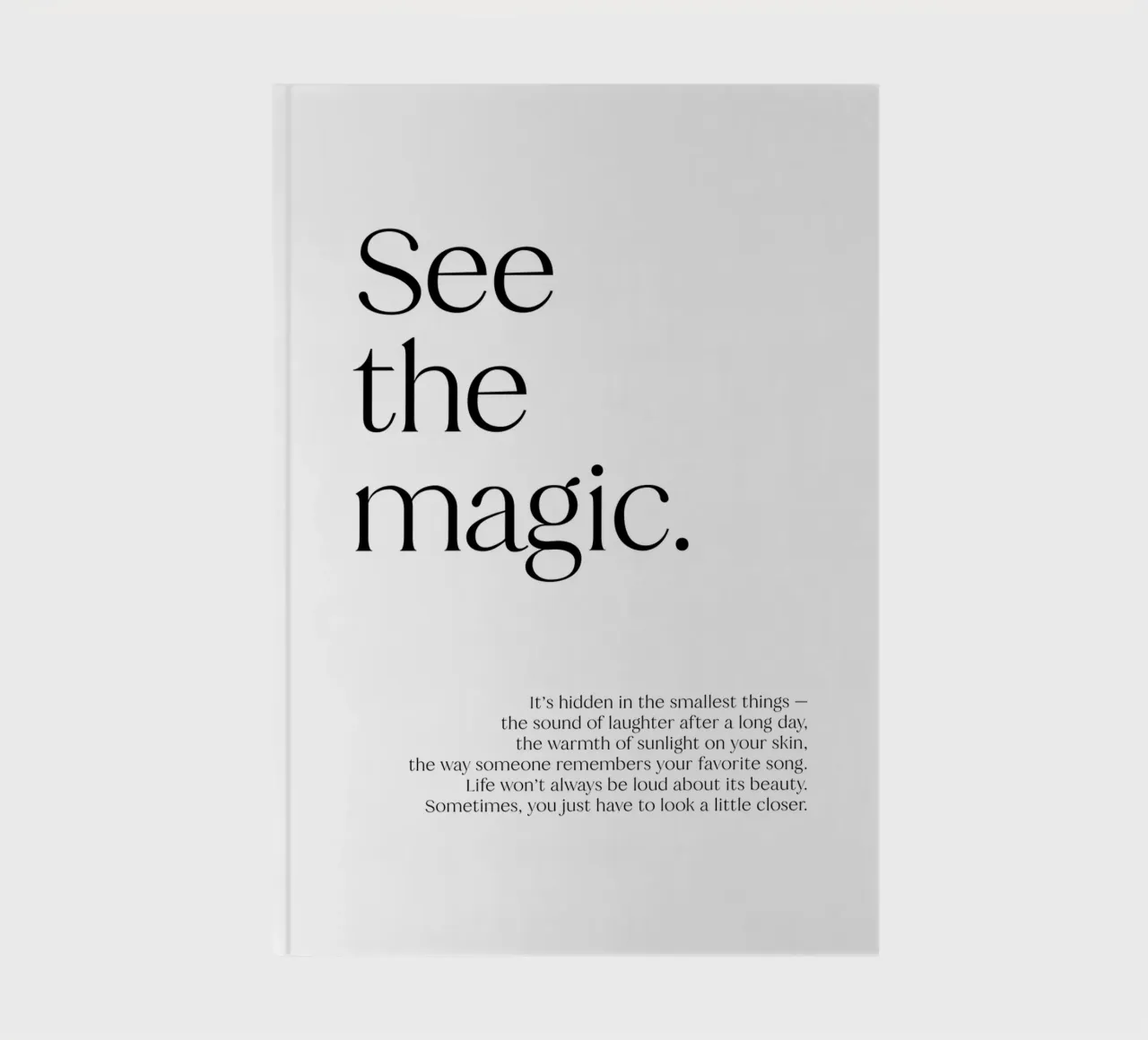 See the magic. | minimalistic design | typography notebook by just typo
