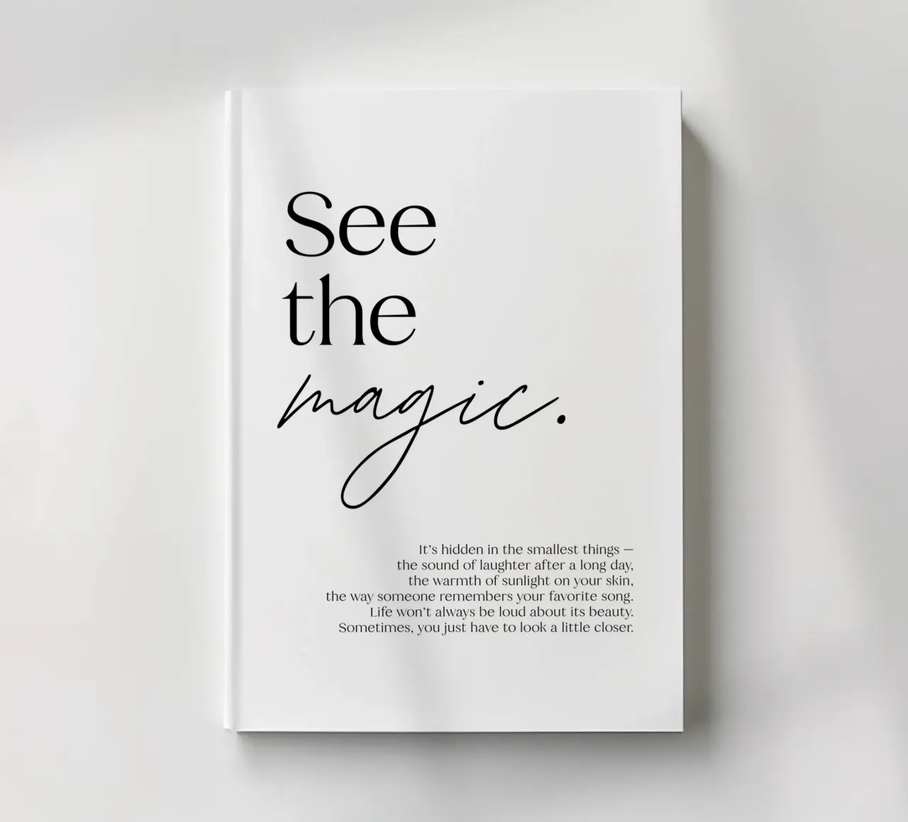 See the magic. | minimalistic design | typography notebook by just typo