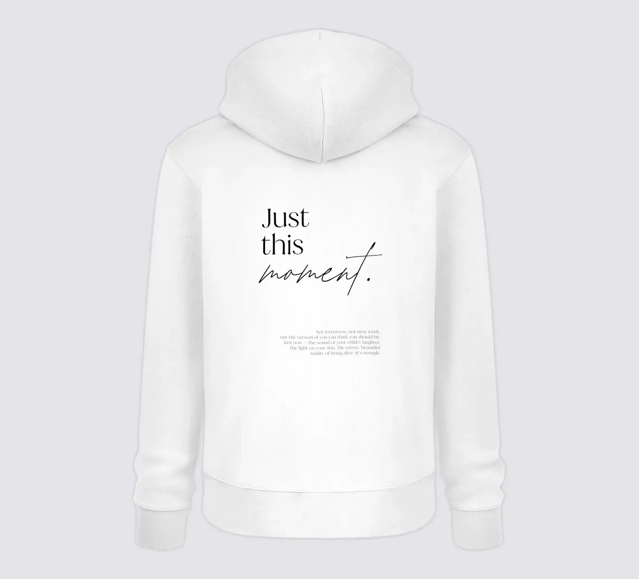 Just this moment. | minimalistic design | typography felpa con cappuccio da just typo