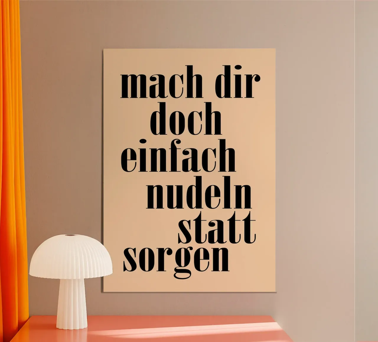 mach dir doch einfach nudeln eat noodles not worries funny k poster de the gondils
