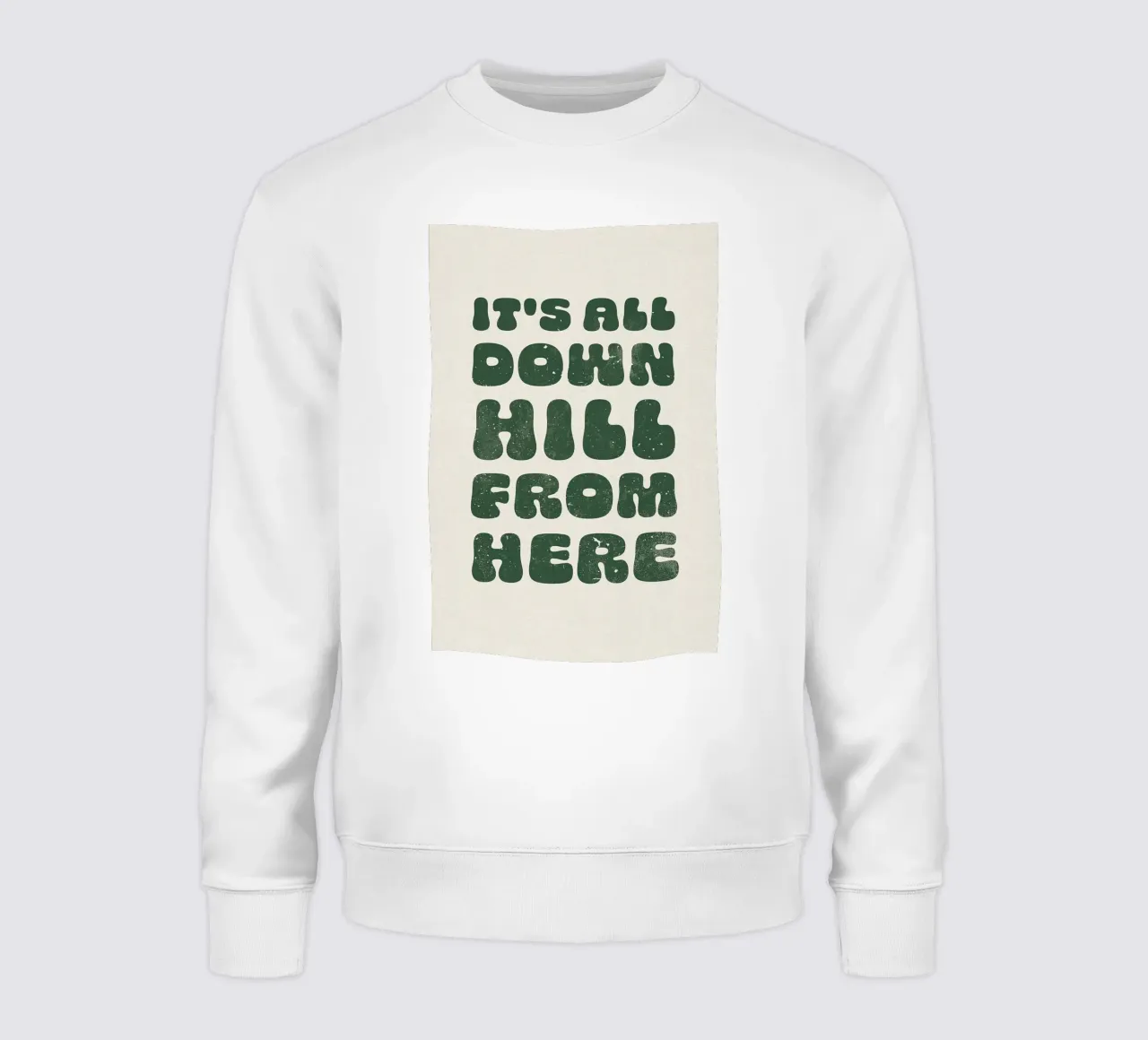 Da qui in poi è tutta una discesa felpa da Amanda Khan