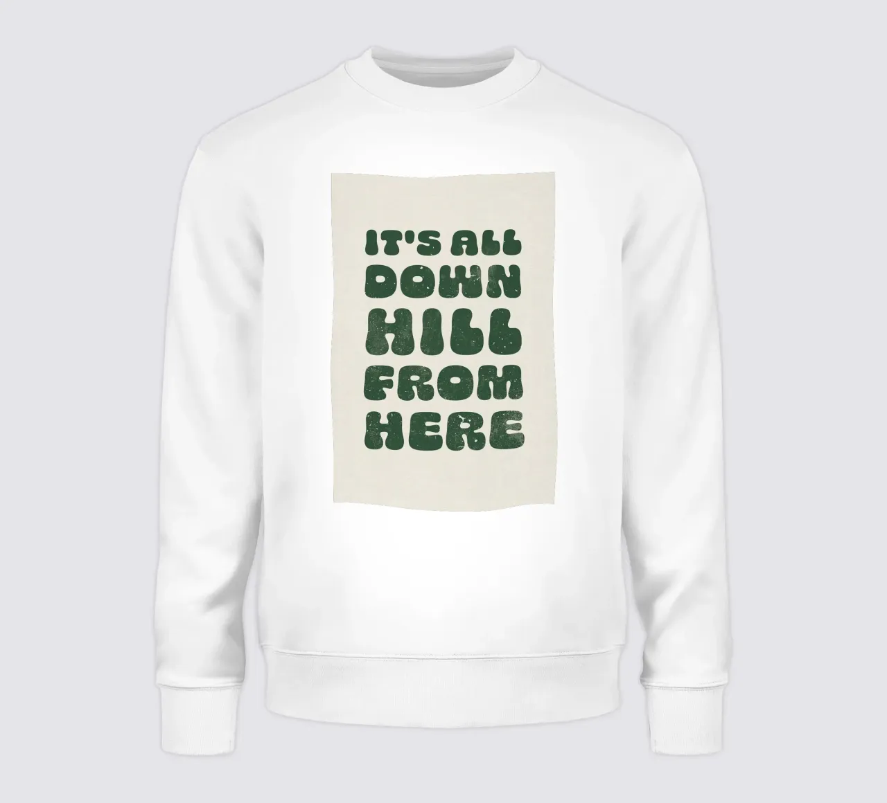 Da qui in poi è tutta una discesa felpa da Amanda Khan