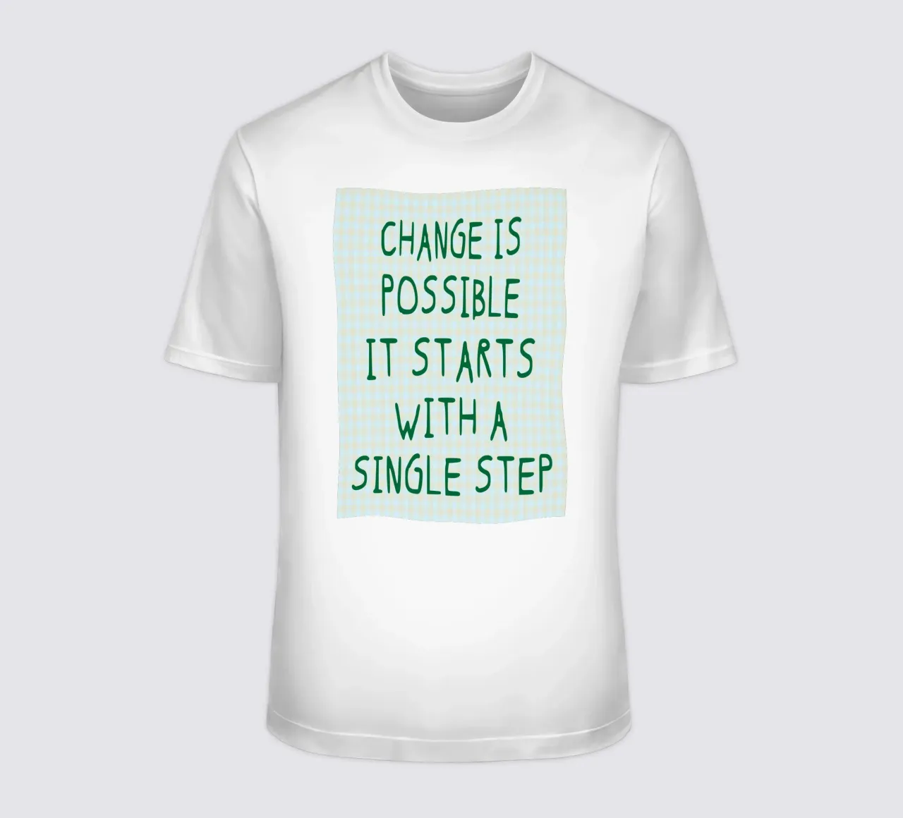 chane is possible it start with a single step t-shirt by akarkalpa