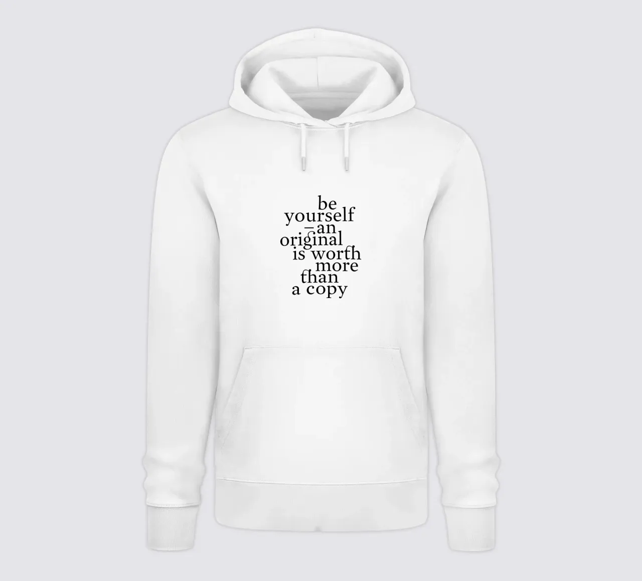 be yourself – an original is worth more than a copy felpa con cappuccio da The True Type