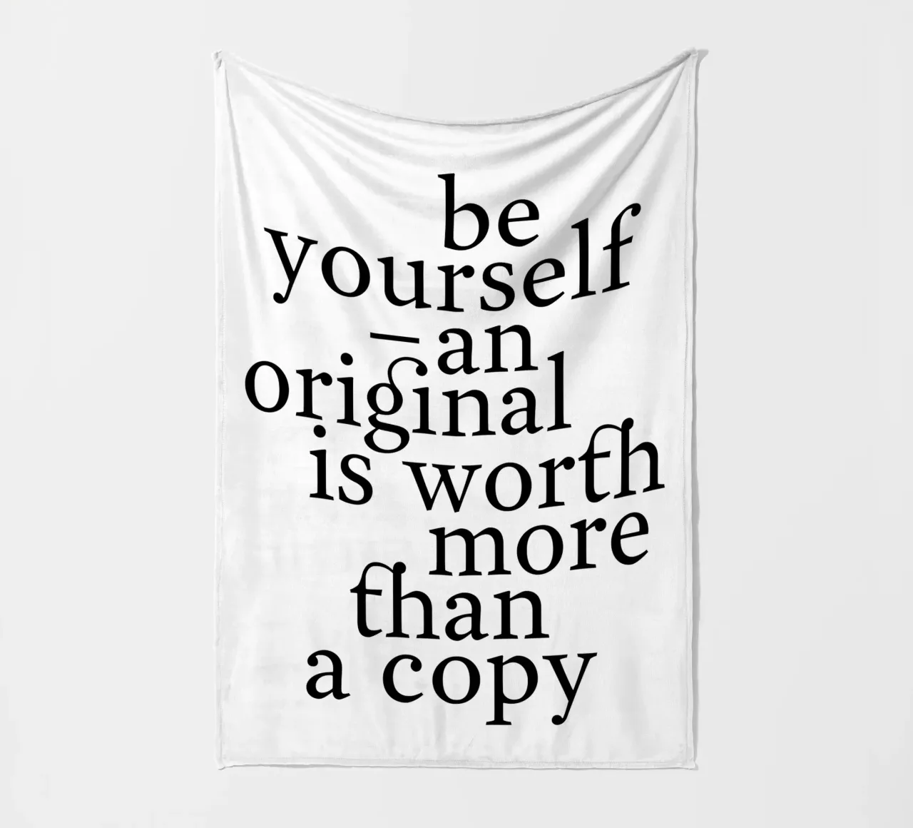 be yourself – an original is worth more than a copy coperta in pile da The True Type