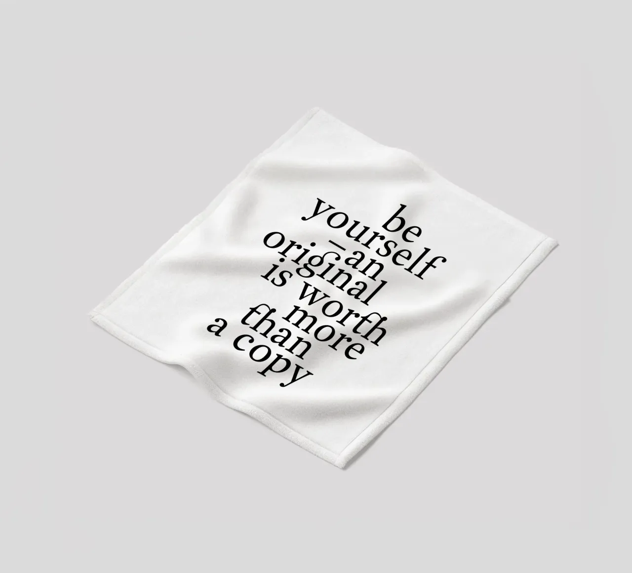 be yourself – an original is worth more than a copy coperta in pile da The True Type