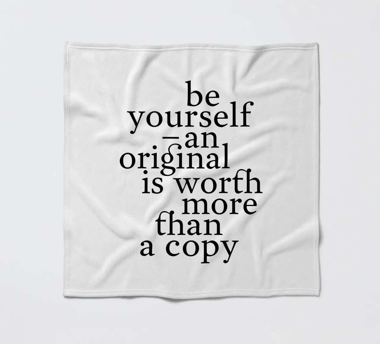 be yourself – an original is worth more than a copy coperta in pile da The True Type