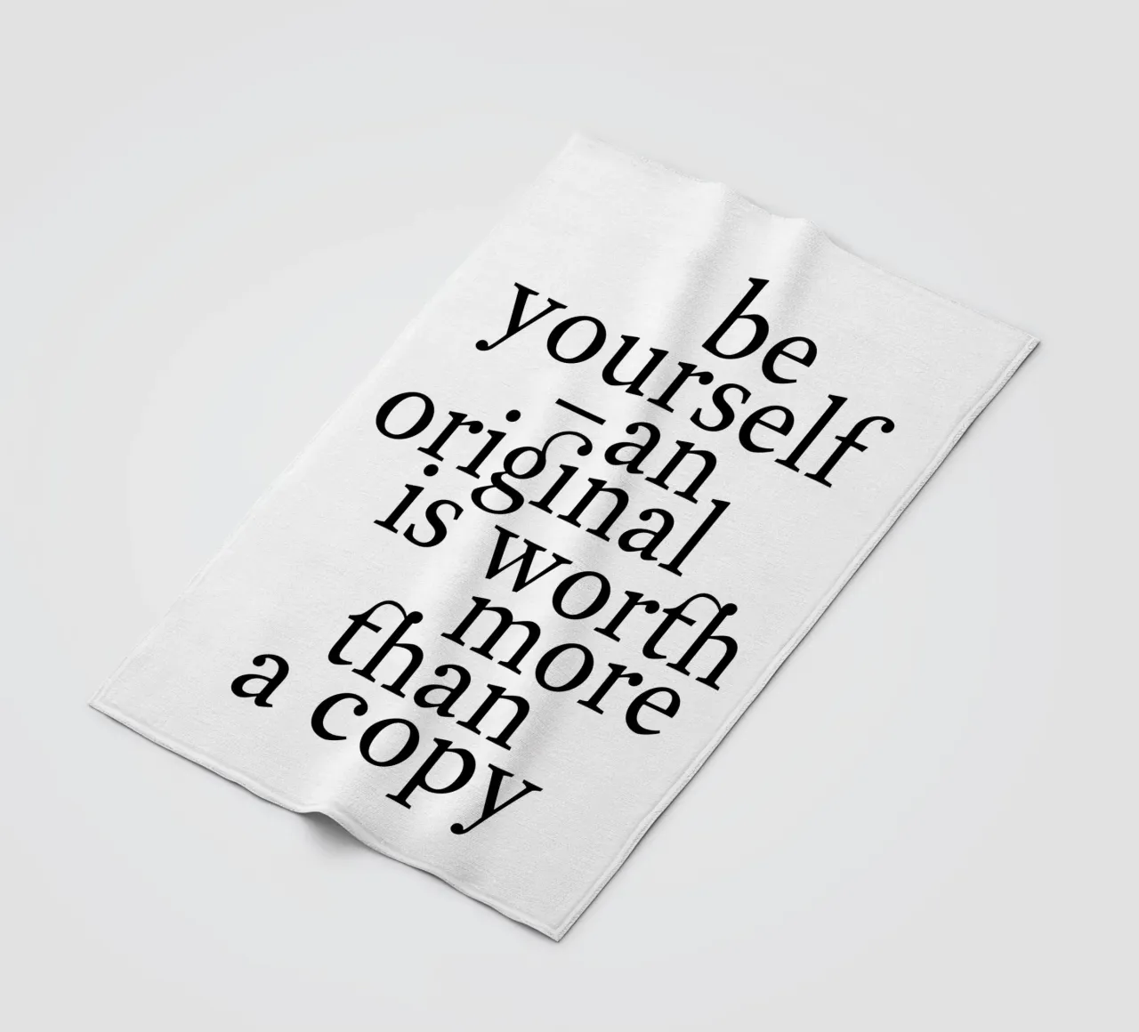be yourself – an original is worth more than a copy coperta in pile da The True Type