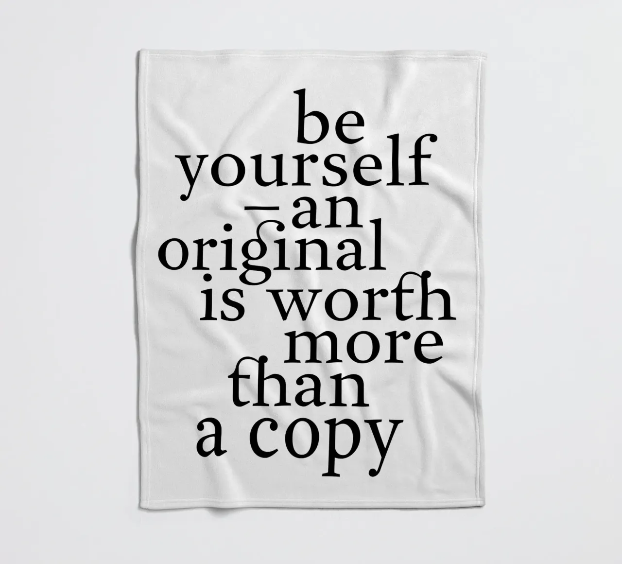 be yourself – an original is worth more than a copy coperta in pile da The True Type
