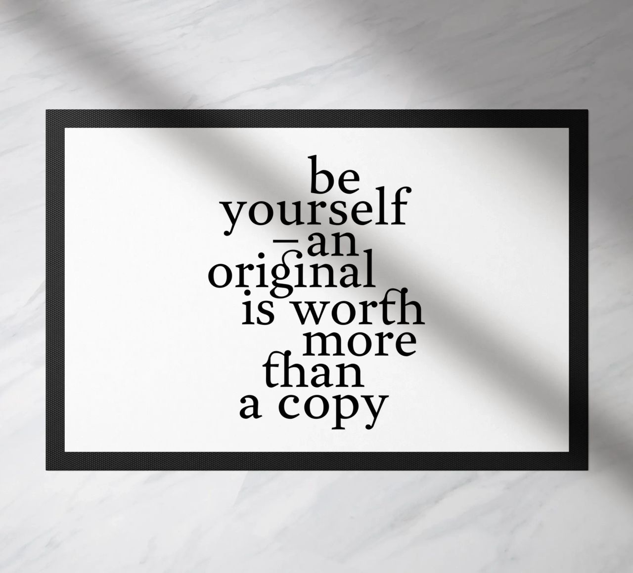 be yourself – an original is worth more than a copy zerbino da The True Type